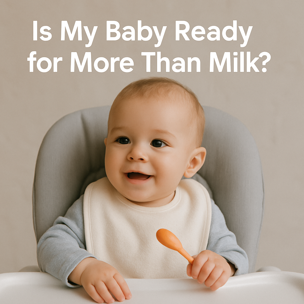 Is My Baby Ready for More Than Milk? A Guide for Parents Starting Solids