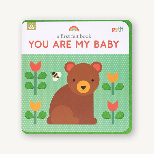 First Felt Book: You Are My Baby